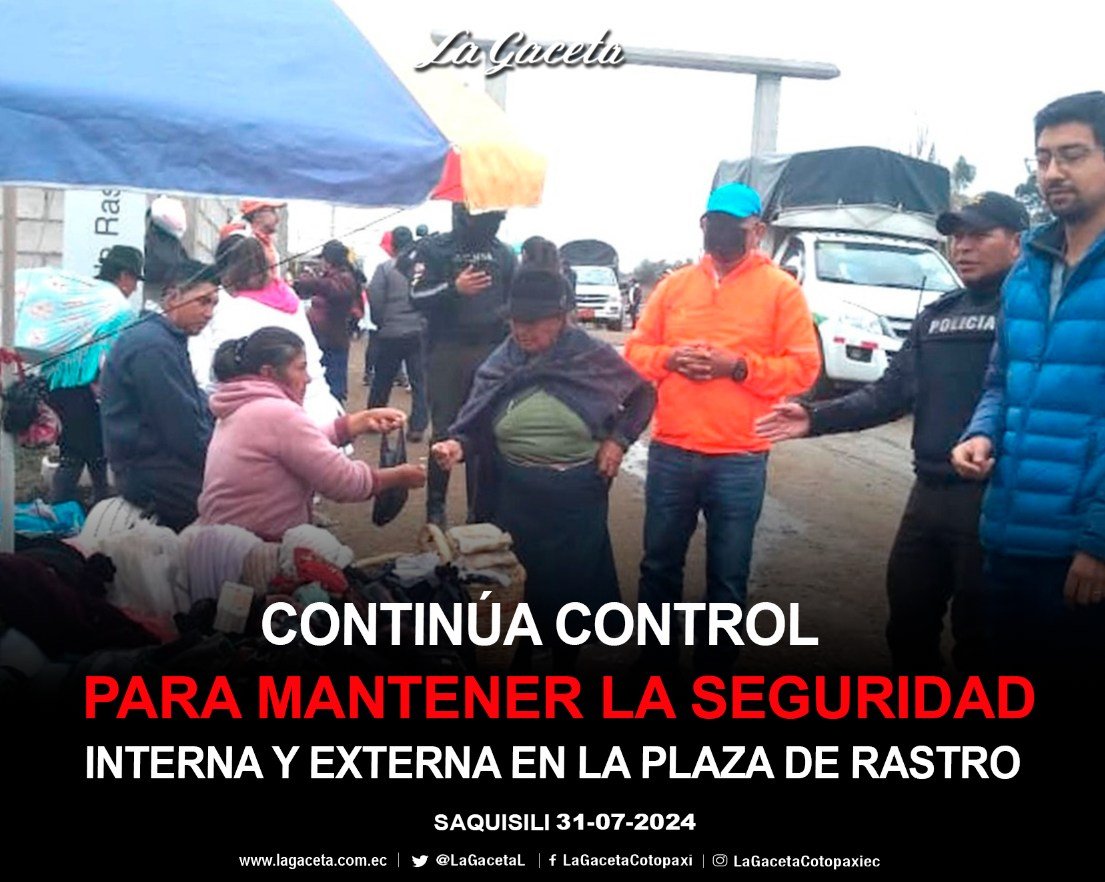 CONTINÍA CONTROL PARA MANTENER LA SEGURIDAD INTERNA Y EXTERNA EN LA PLAZA DE RASTRO