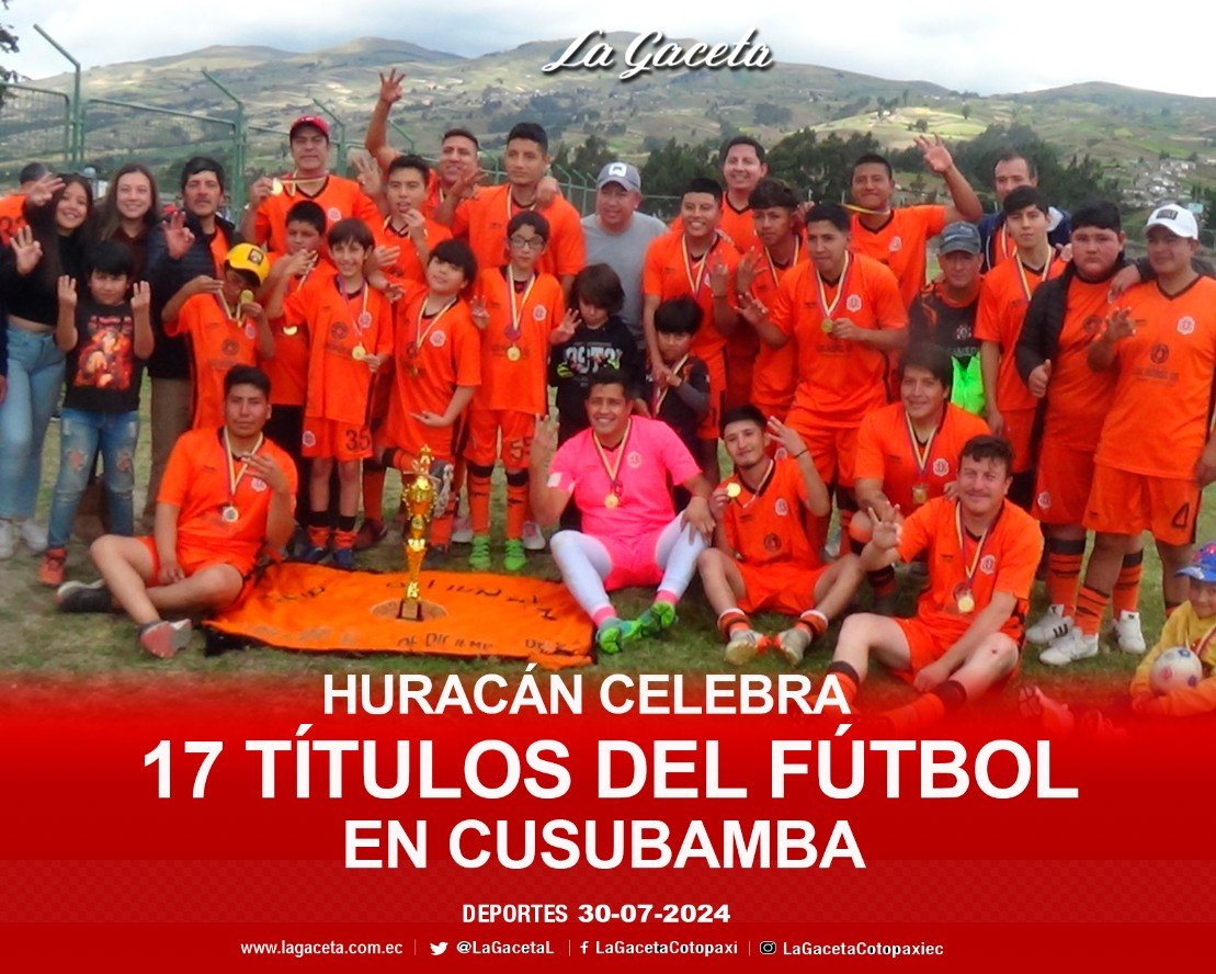 HURACÁN CELEBRA 17 TÍTULOS DE FÚTBOL EN CUSUBAMBA