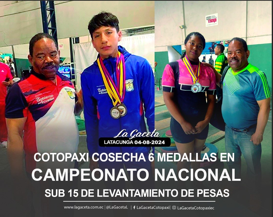 Cotopaxi cosecha 6 medallas en campeonato nacional sub 15 de levantamiento de pesas