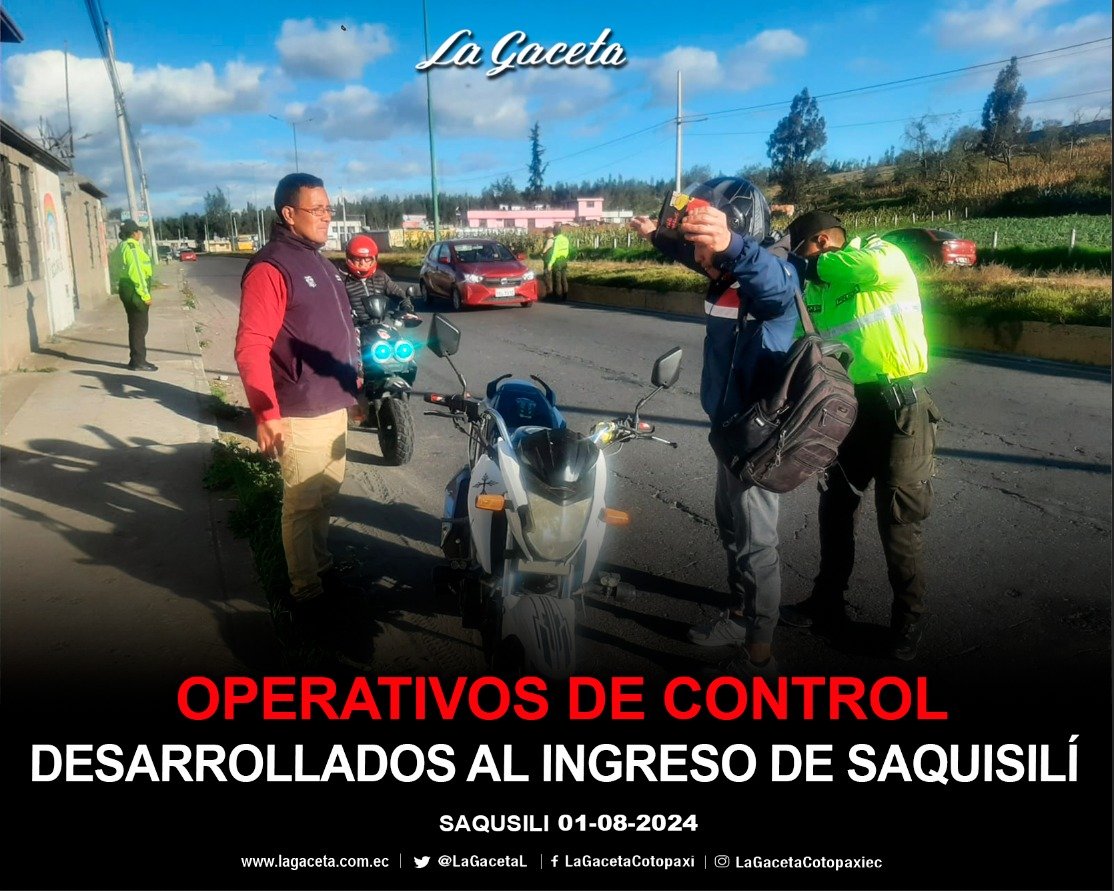 OPERATIVOS DE CONTROL DESARROLLADOS AL INGRESO DE SAQUISILÍ