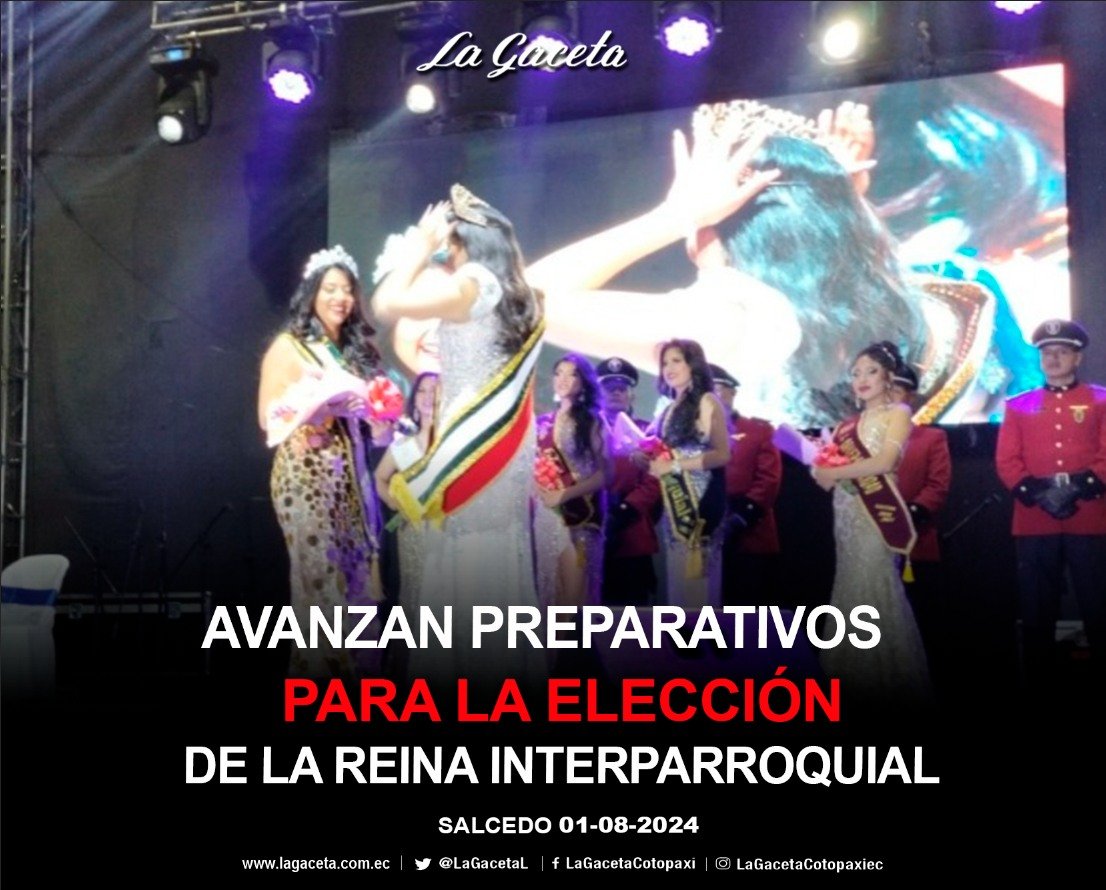 AVANZAN PREPARATIVOS PARA LA ELECCIÓN DE LA REINA INTERPARROQUIAL