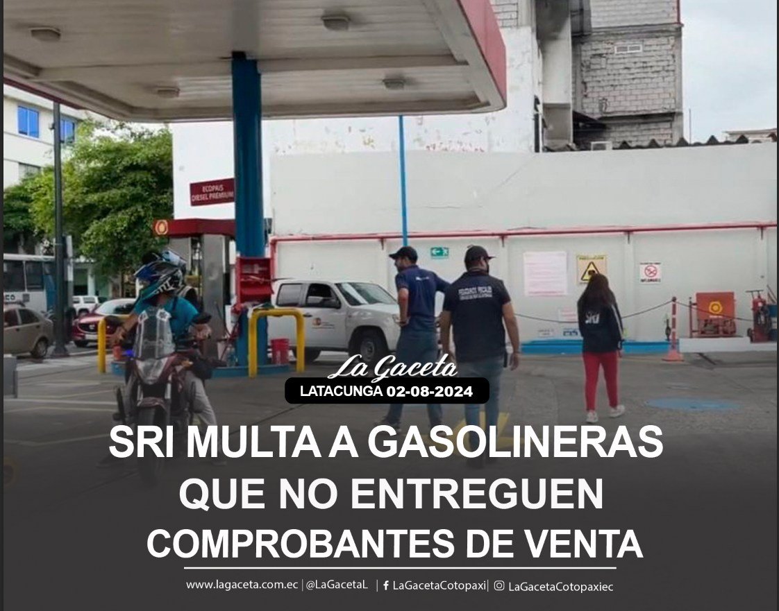 SRI MULTA A GASOLINERAS QUE NO ENTREGUEN COMPROBANTES DE VENTA