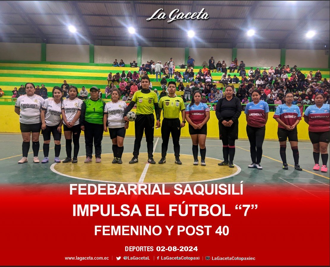 FEDEBARRIAL SAQUISILÍ IMPULSA EL FÚTBL “7” FEMENINO Y POST 40