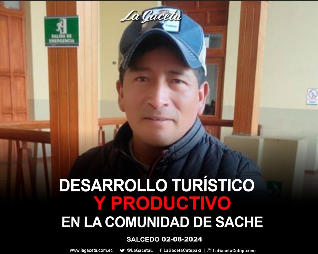 DESARROLLO TURÍSTICO Y PRODUCTIVO EN LA COMUNIDAD DE SACHE