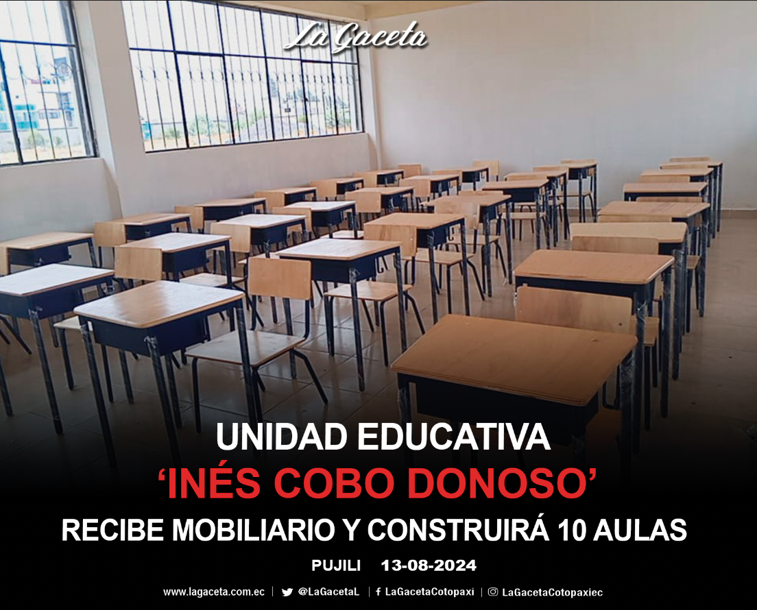 Unidad educativa ‘Inés Cobo Donoso’ recibe mobiliario y construirá 10 aulas