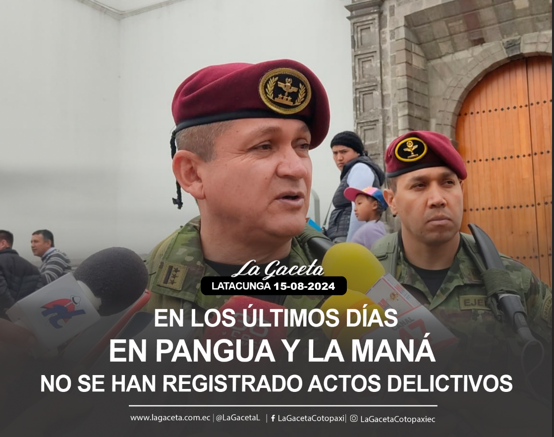 En los últimos días en Pangua y La Maná no se han registrado actos delictivos