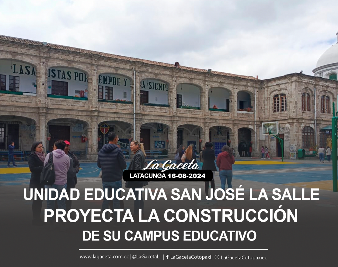 Unidad Educativa San José La Salle proyecta la construcción de su campus educativo