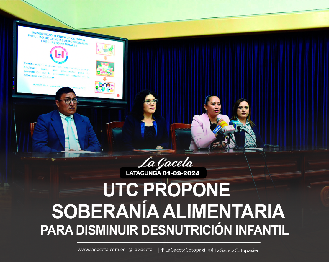 UTC propone soberanía alimentaria para disminuir desnutrición infantil