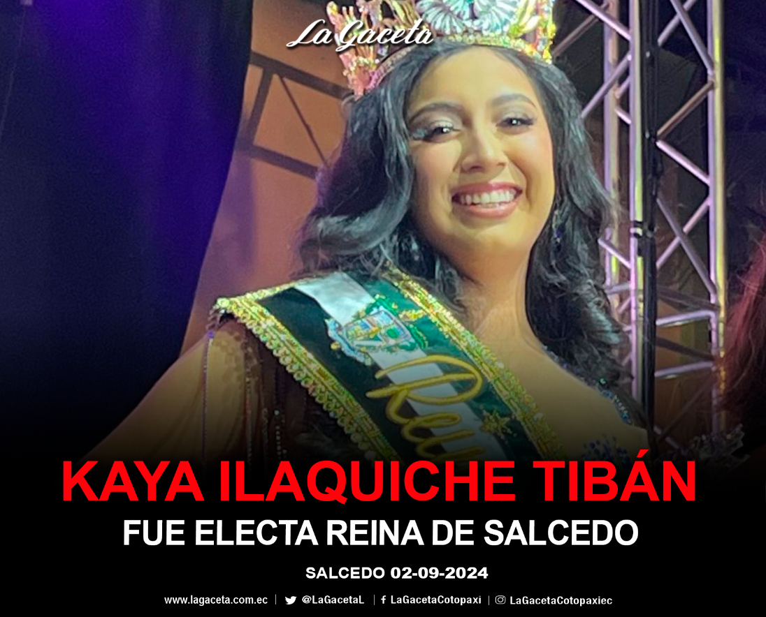 Kaya Ilaquiche Tibán, fue electa reina de Salcedo