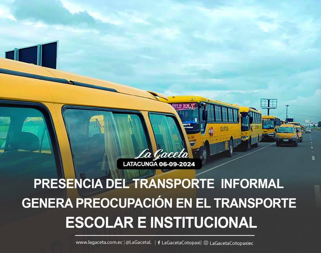 Presencia del transporte informal genera preocupación en el transporte escolar e institucional