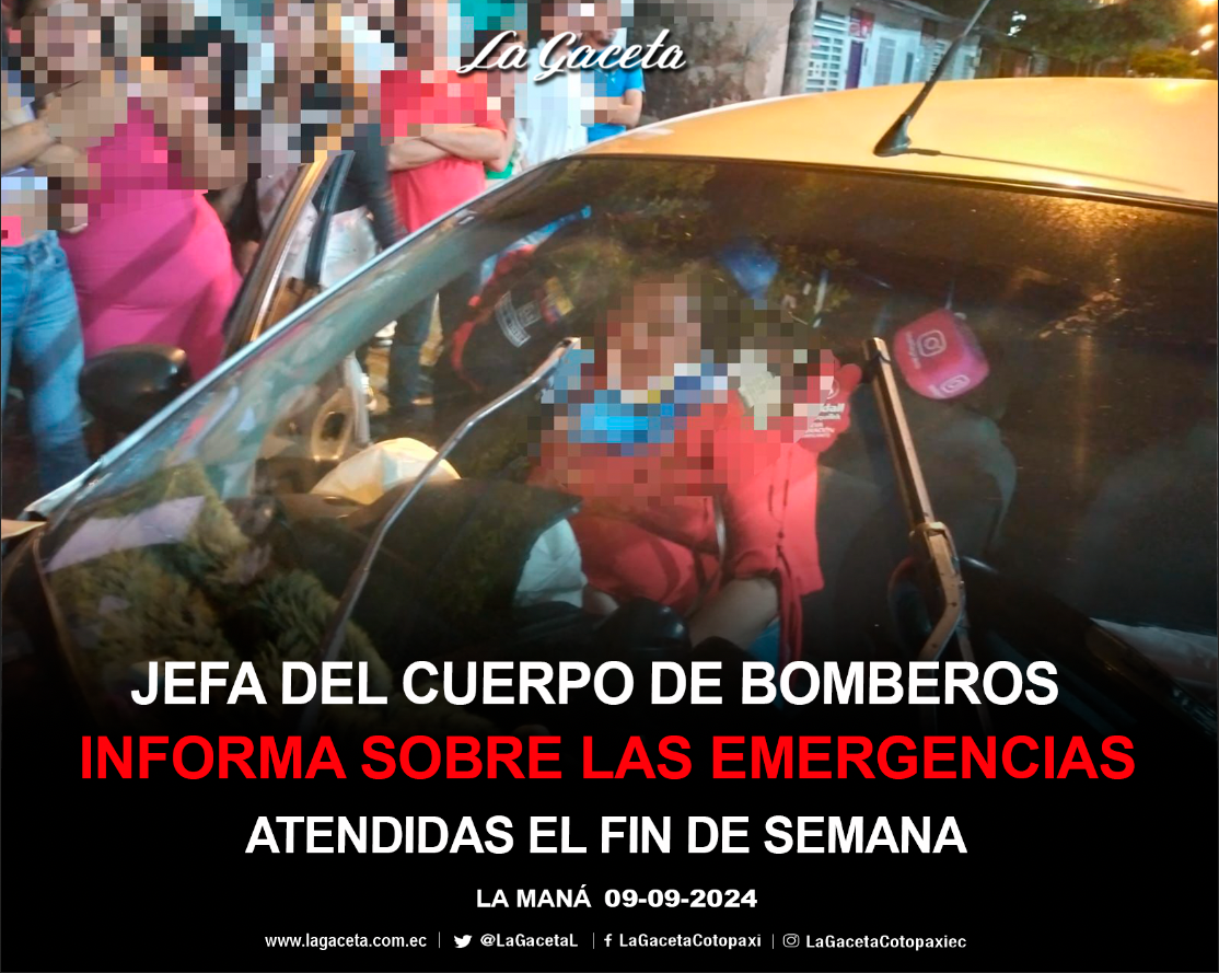 Jefa del Cuerpo de Bomberos informa sobre las emergencias atendidas el fin de semana