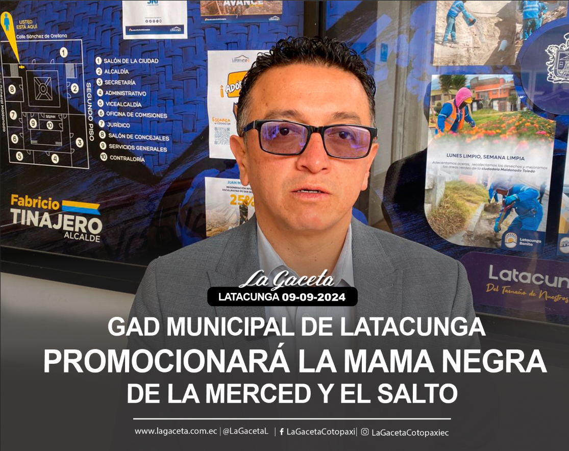 Gad Municipal de Latacunga promocionará la Mama Negra de La Merced y El Salto