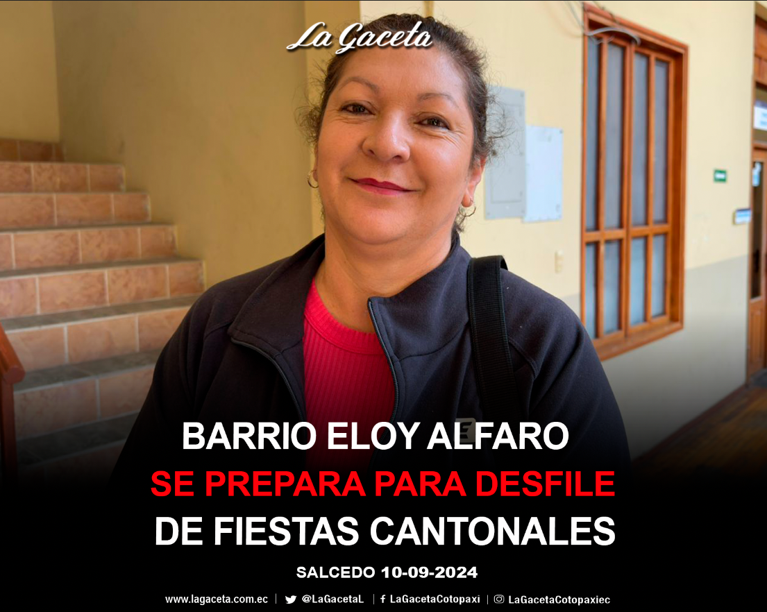 Barrio Eloy Alfaro se prepara para desfile de fiestas cantonales