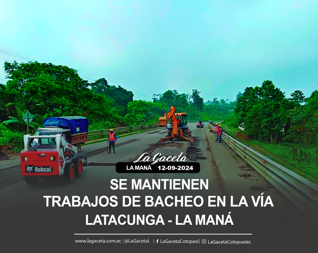 Se mantienen trabajos de bacheo en la vía Latacunga – La Maná 