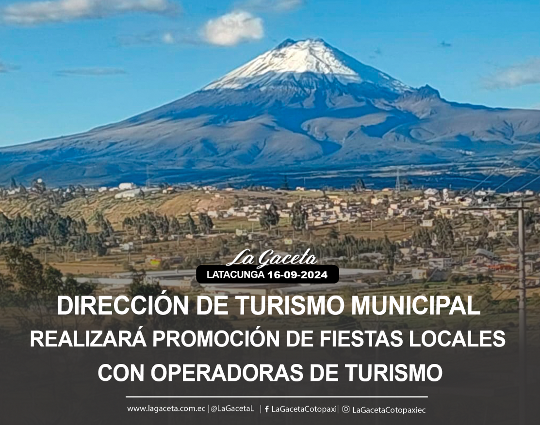 Dirección de Turismo municipal realizará   promoción de las fiestas de la ciudad con operadoras de turismo