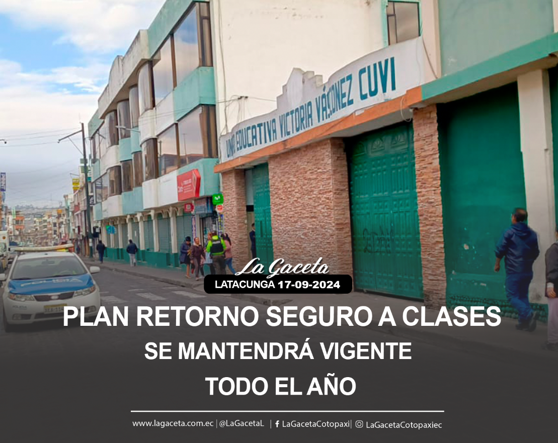 Plan retorno seguro a clases se mantendrá vigente todo el año