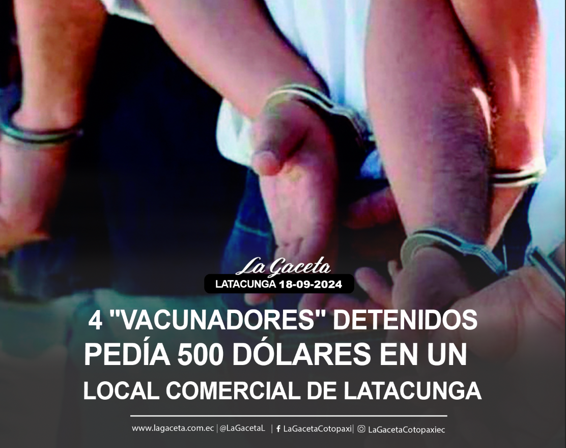 4 ‘vacunadores’ detenidos