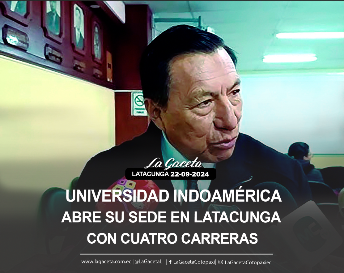 Universidad Indoamérica abre su sede en Latacunga