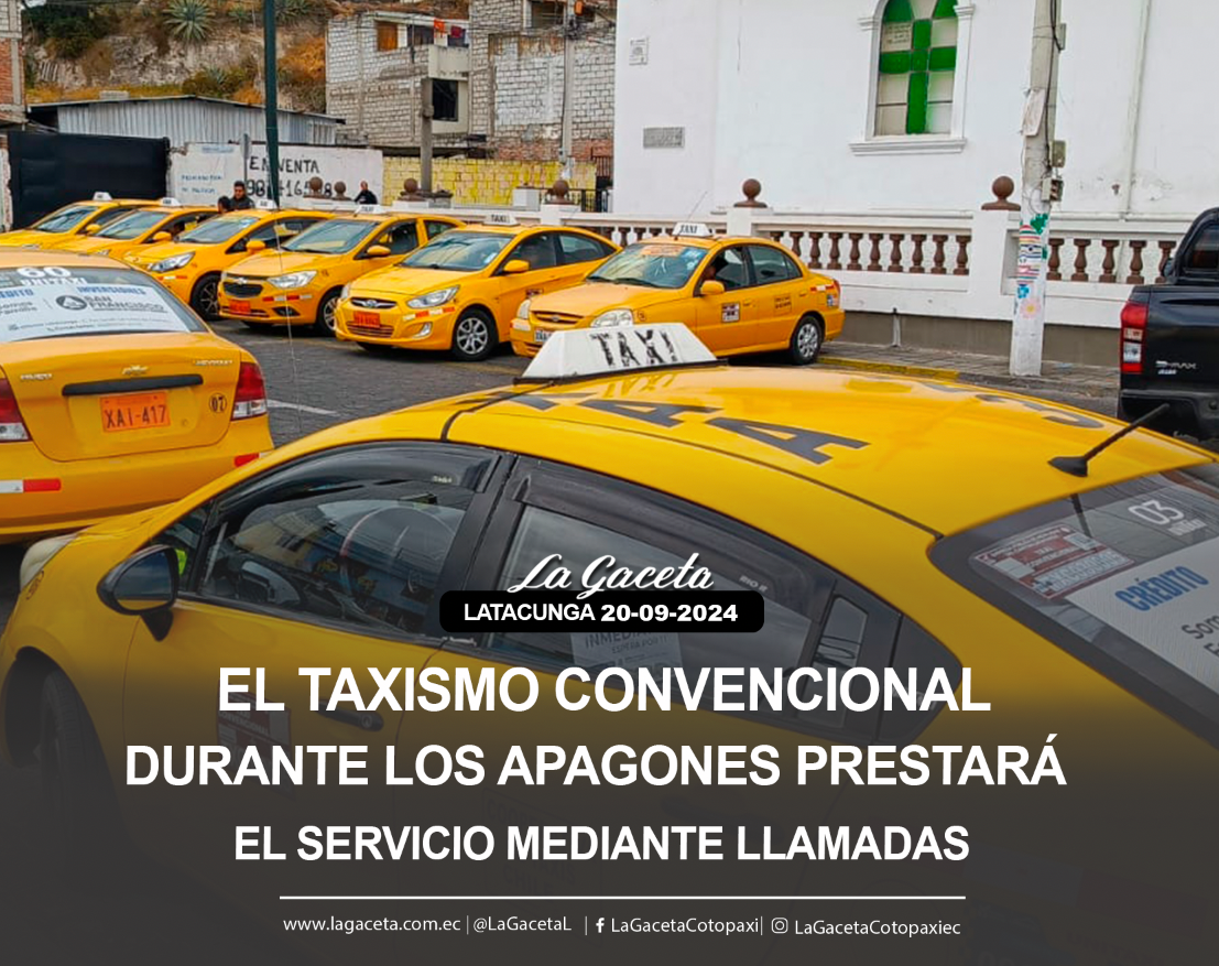 El taxismo convencional durante los apagones prestará el servicio mediante llamadas