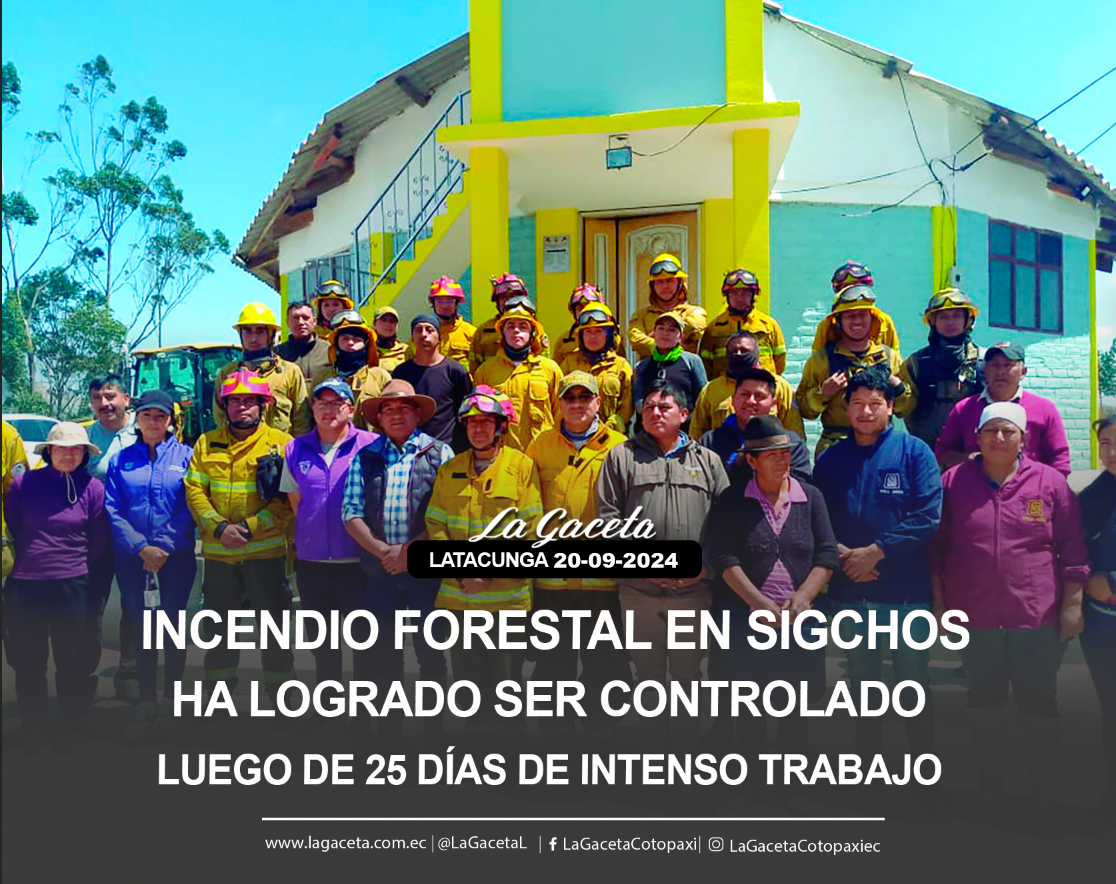 Incendio forestal en Sigchos ha logrado ser controlado luego de 25 días de intenso trabajo