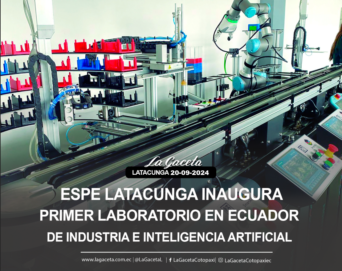 ESPE Latacunga inaugura primer laboratorio en Ecuador de industria e inteligencia artificial 