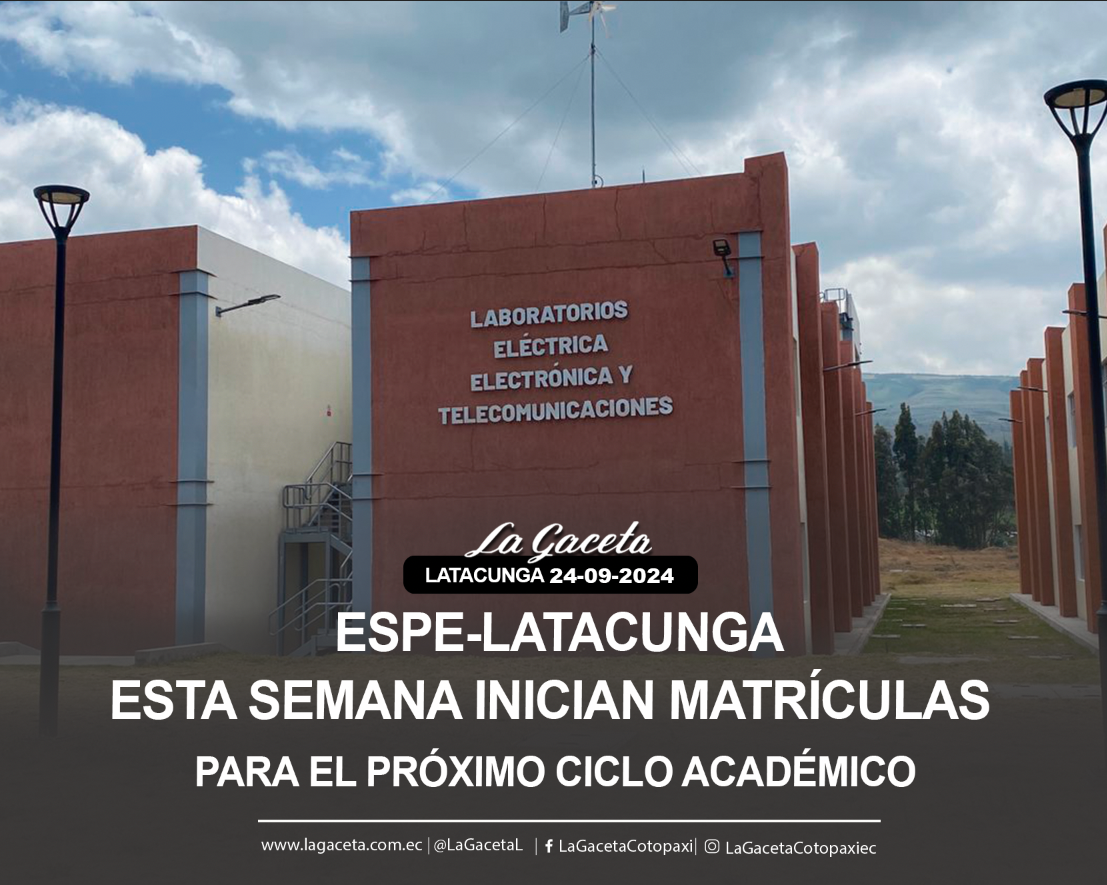 Esta semana inician matrículas para el próximo ciclo académico en la ESPE 