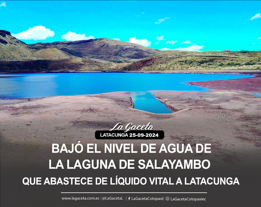 Bajó el nivel de agua de la laguna de Salayambo que abastece de líquido vital a Latacunga 