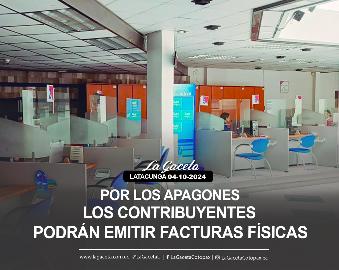 Por los apagones los contribuyentes podrán emitir facturas físicas