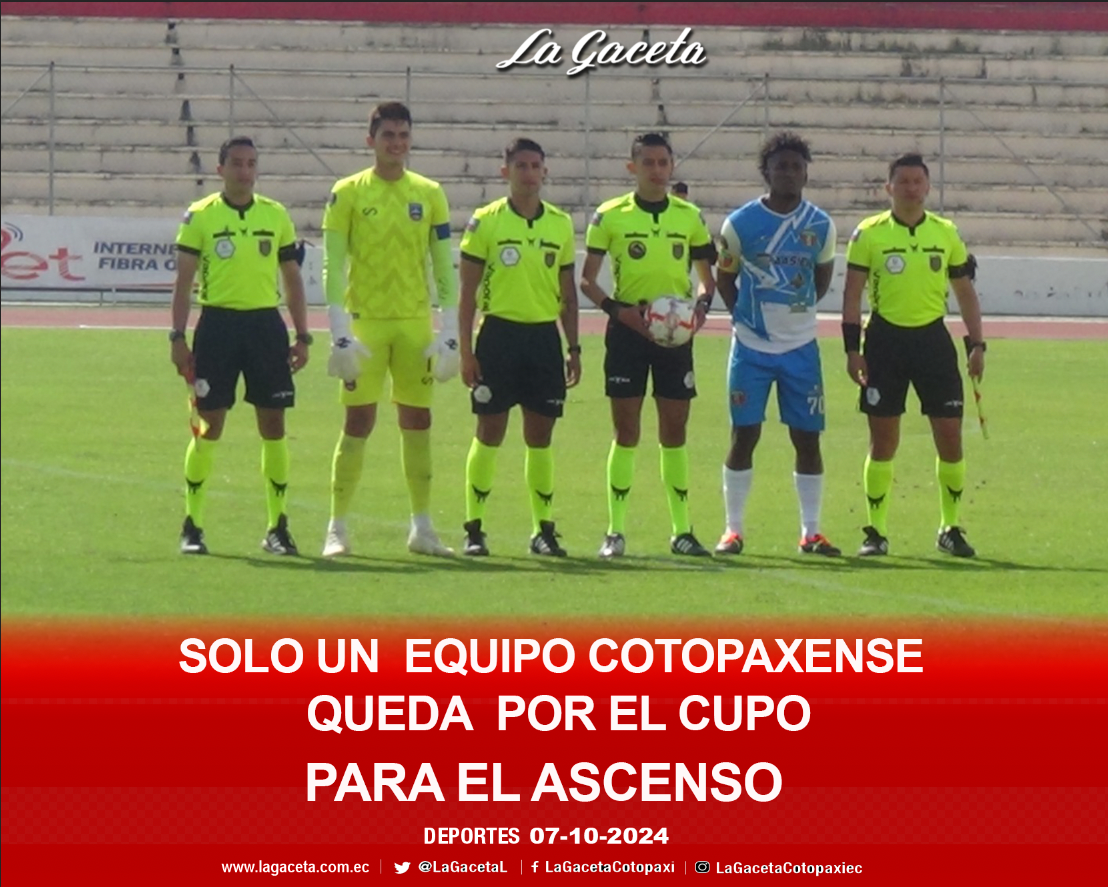 Solo un  equipo cotopaxense  queda  por el cupo para el ascenso