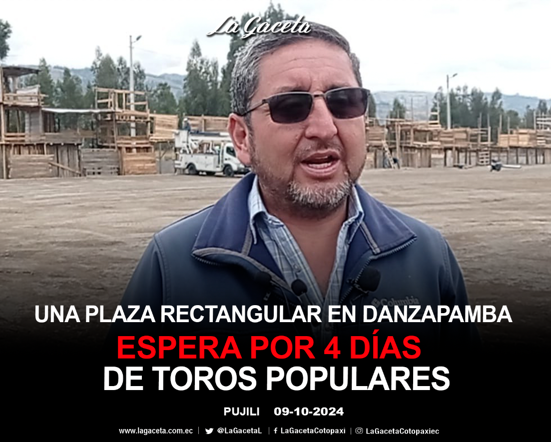 Una plaza rectangular en Danzapamba, espera por 4 días de toros populares