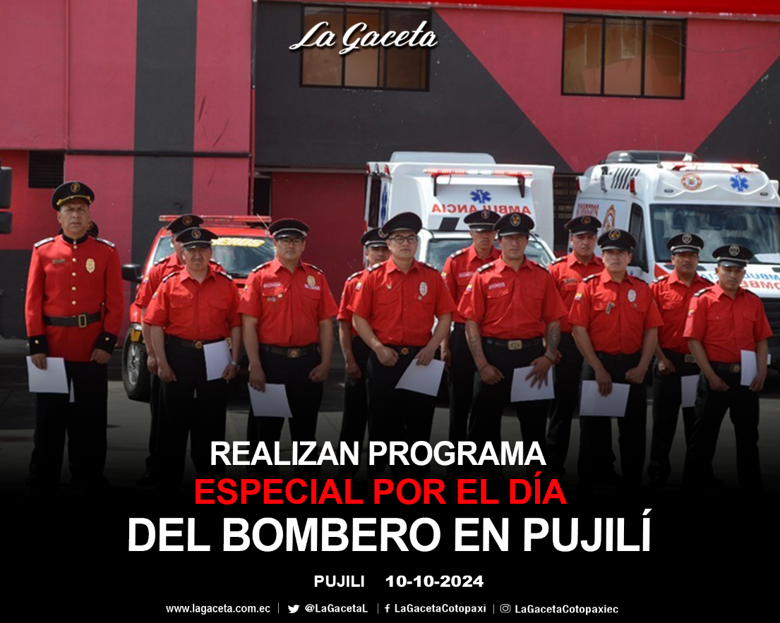 Realizan programa especial por el Día del Bombero en Pujilí