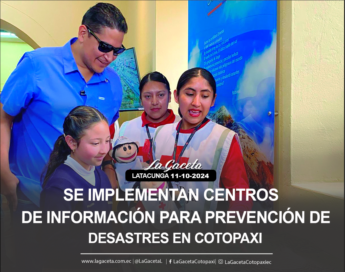 Se implementan centros de información para prevención de desastres en Cotopaxi 