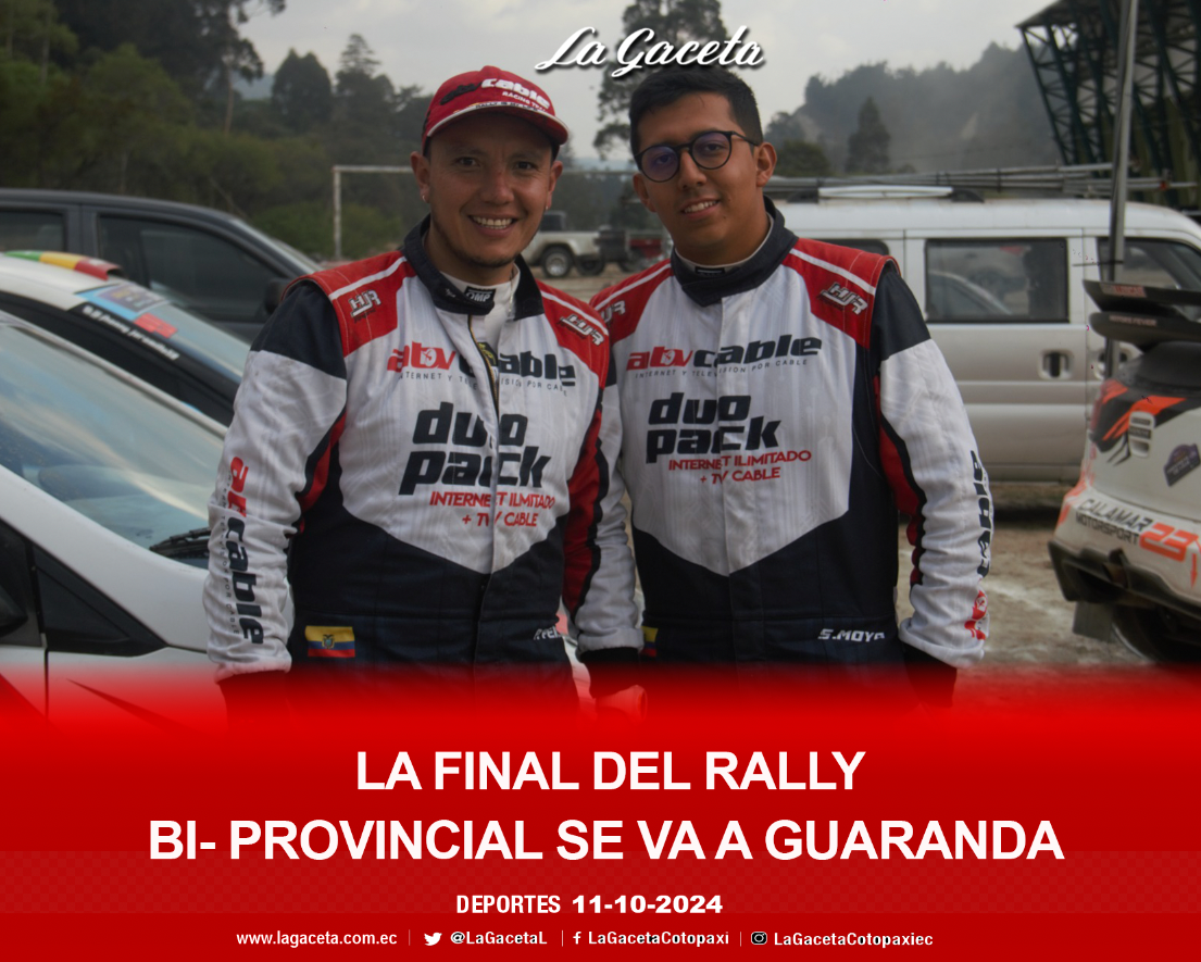 La final del Rally Bi- Provincial se va a Guaranda