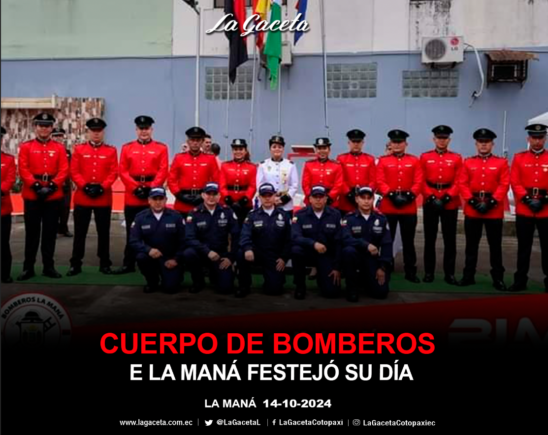 Cuerpo de Bomberos de La Maná festejó su día