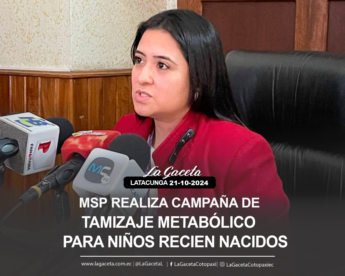 MSP realiza campaña de tamizaje metabólico para niños recién nacidos