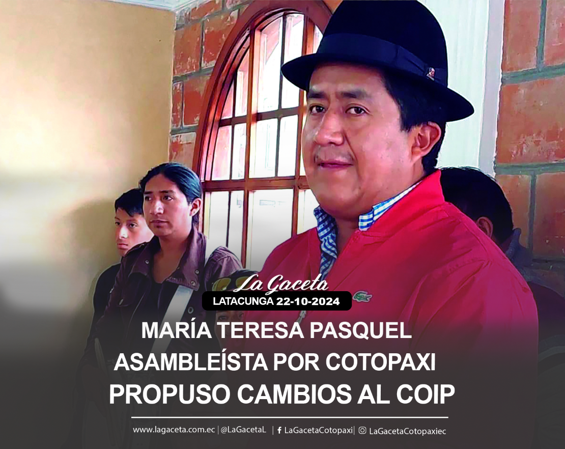 Asambleísta por Cotopaxi propuso cambios al COIP 