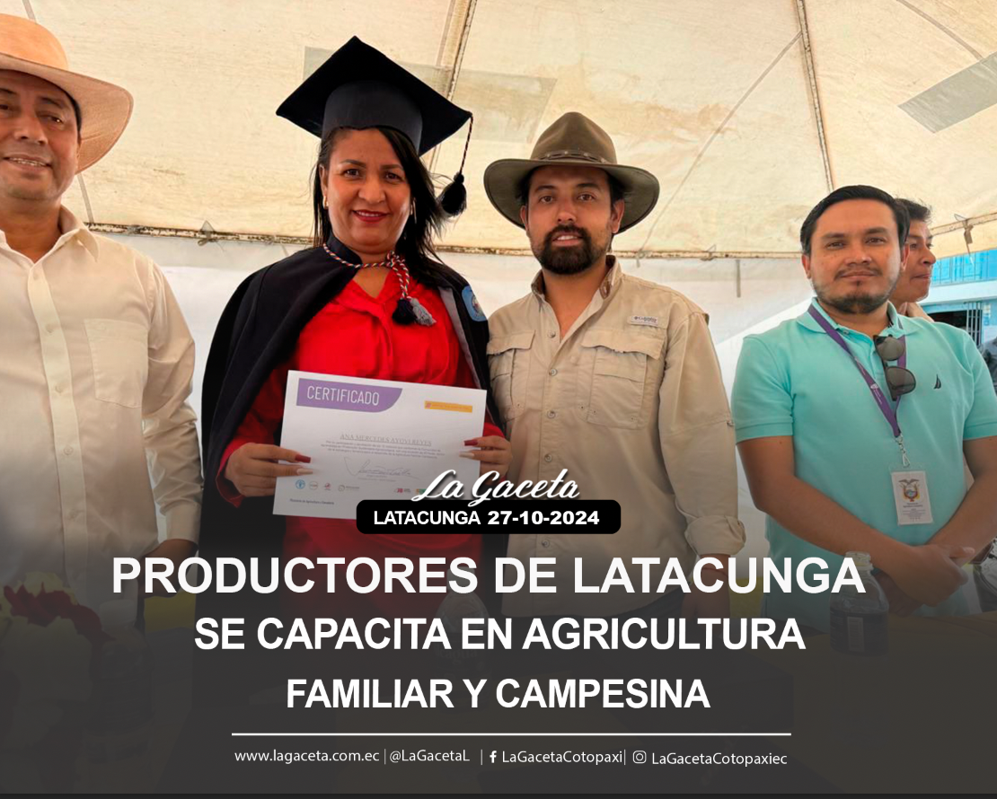 Productores de Latacunga se capacitaron en agricultura familiar campesina 