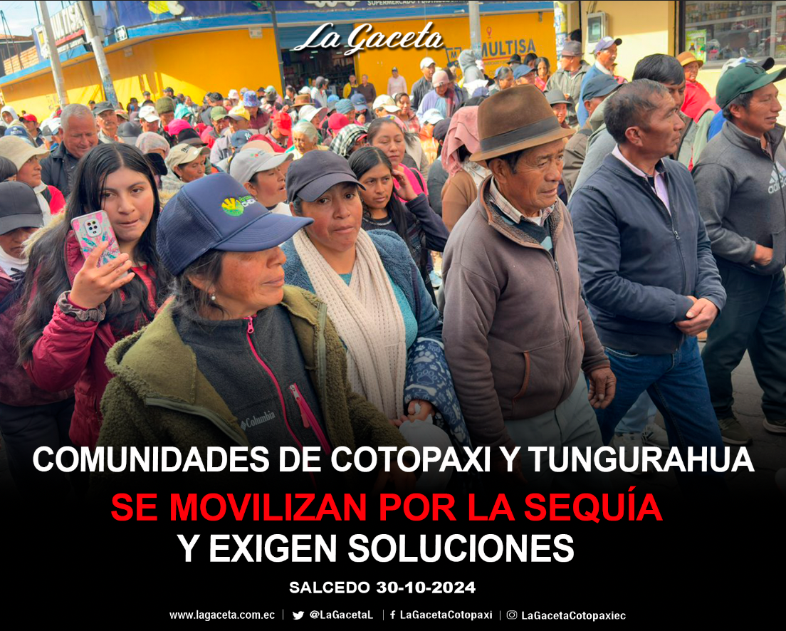 Comunidades de Cotopaxi y Tungurahua se movilizan por la sequía y exigen soluciones