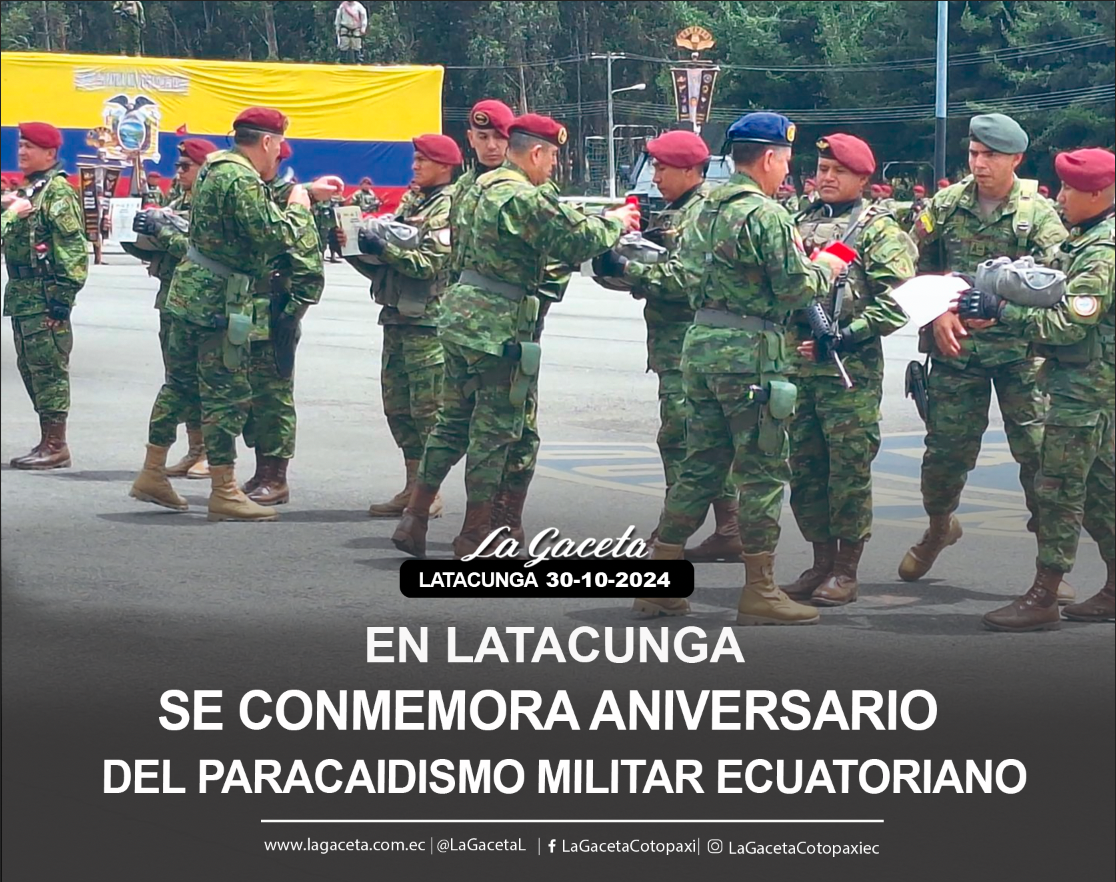 En Latacunga se conmemora aniversario del paracaidismo militar ecuatoriano 