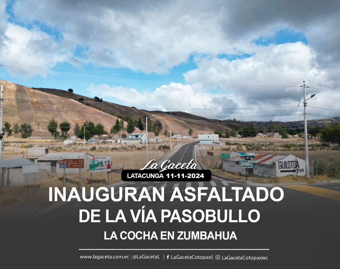 Inauguran asfaltado de la vía Pasobullo – la cocha en Zumbahua