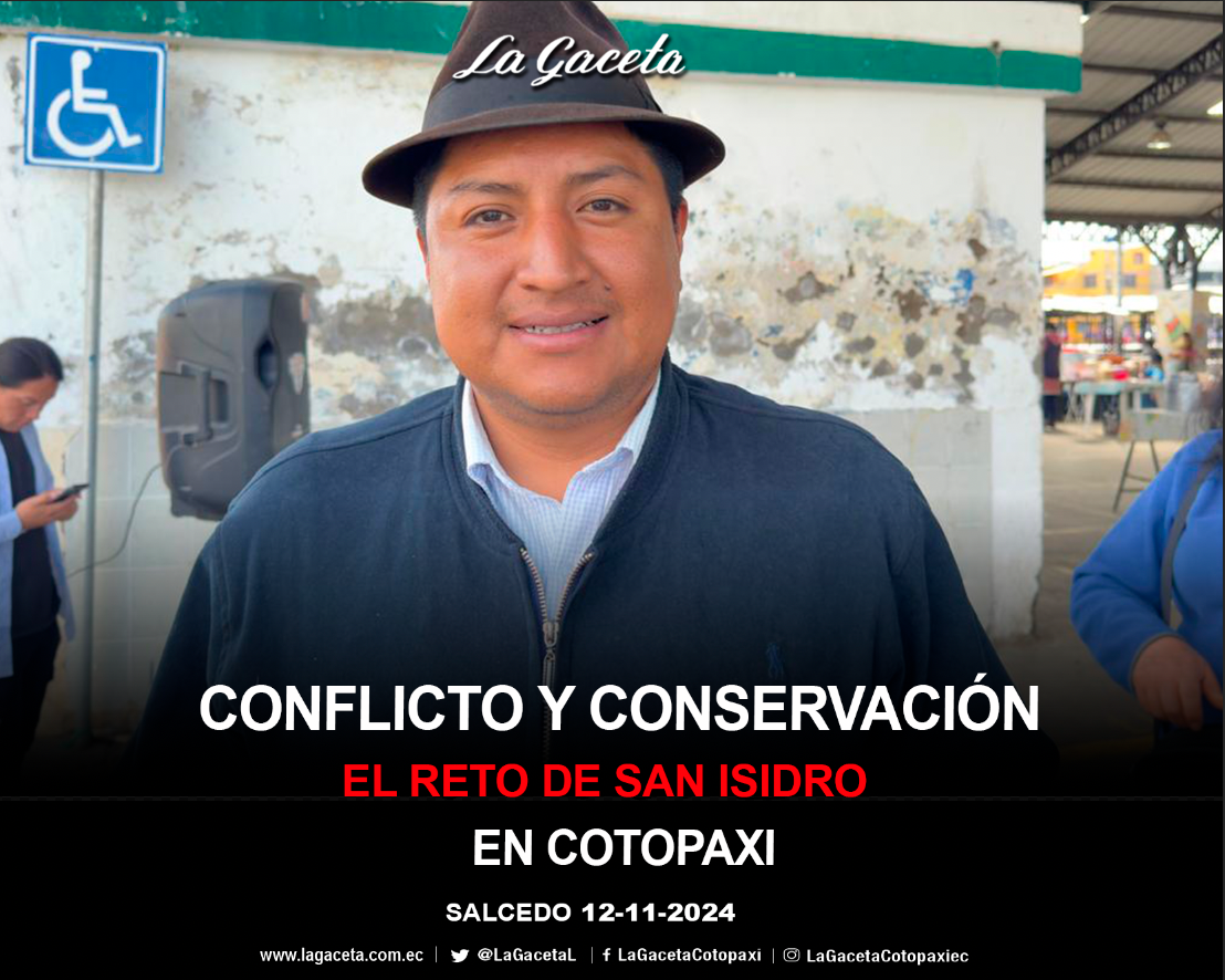 Conflicto y conservación, el reto de San Isidro en Cotopaxi