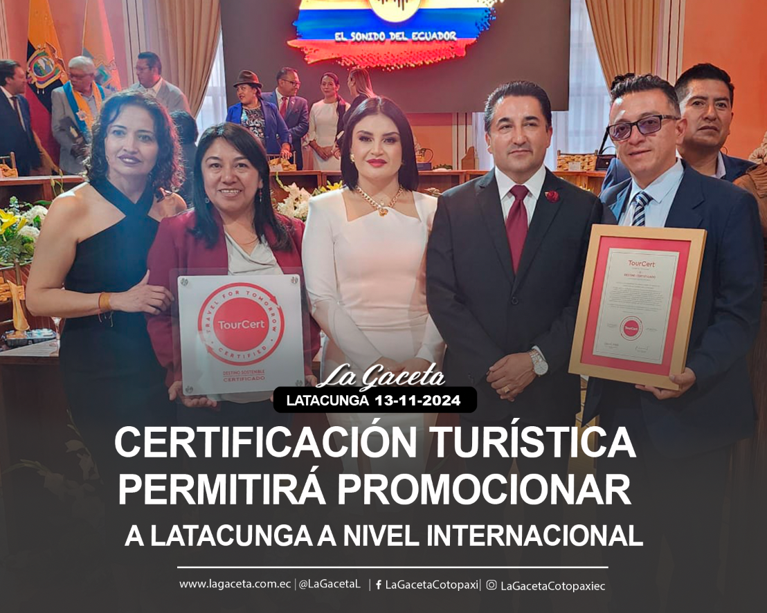 Certificación turística permitirá promocionar a Latacunga a nivel internacional