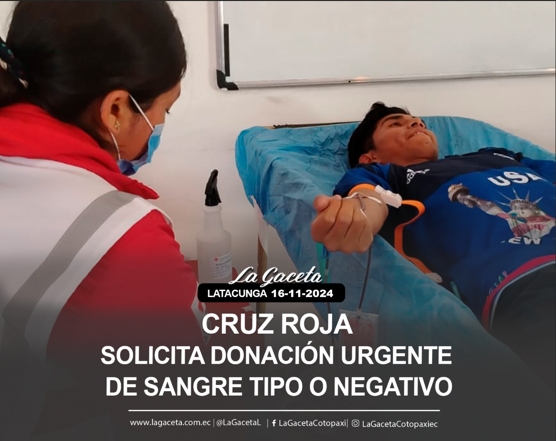 Cruz Roja solicita donación urgente de sangre tipo O negativo