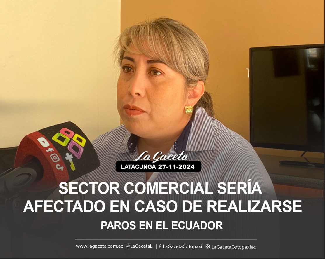 Sector comercial sería afectado en caso de realizarse paros en el Ecuador 