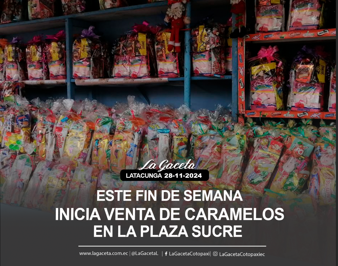 Este fin de semana inicia venta de caramelos en la plaza Sucre