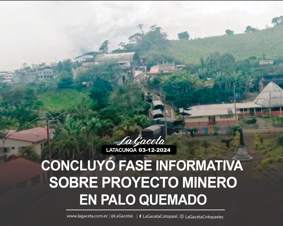 Concluyó fase informativa sobre proyecto minero en Palo Quemado 