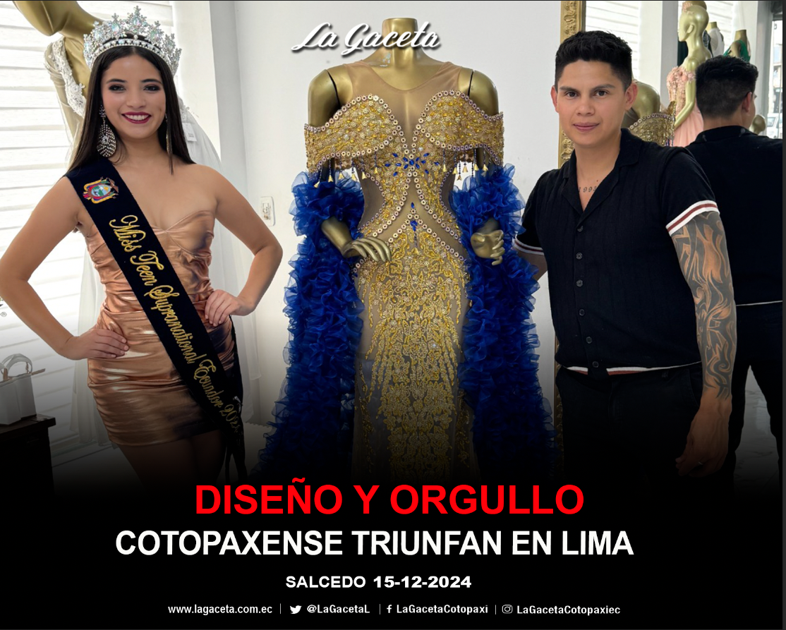 Diseño y orgullo cotopaxense triunfan en Lima