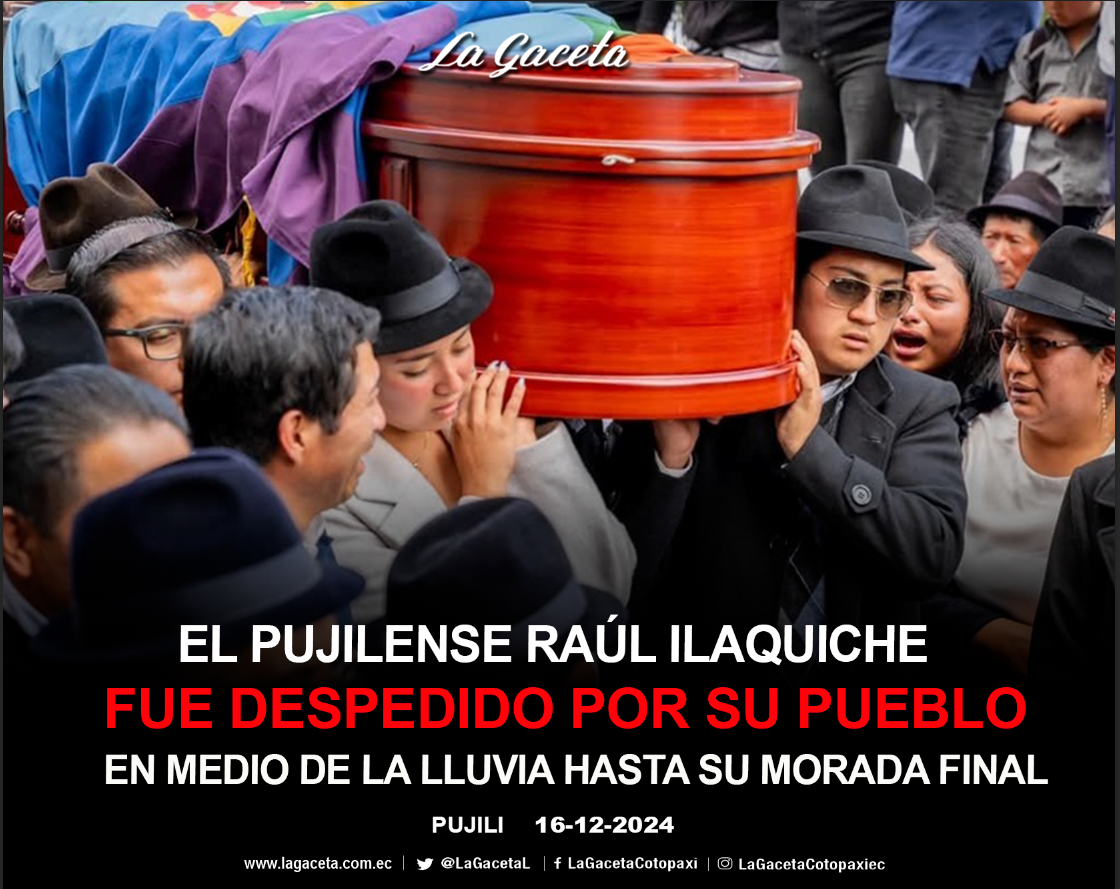 El pujilense Raúl Ilaquiche, fue despedido por su pueblo, en medio de la lluvia hasta su morada final