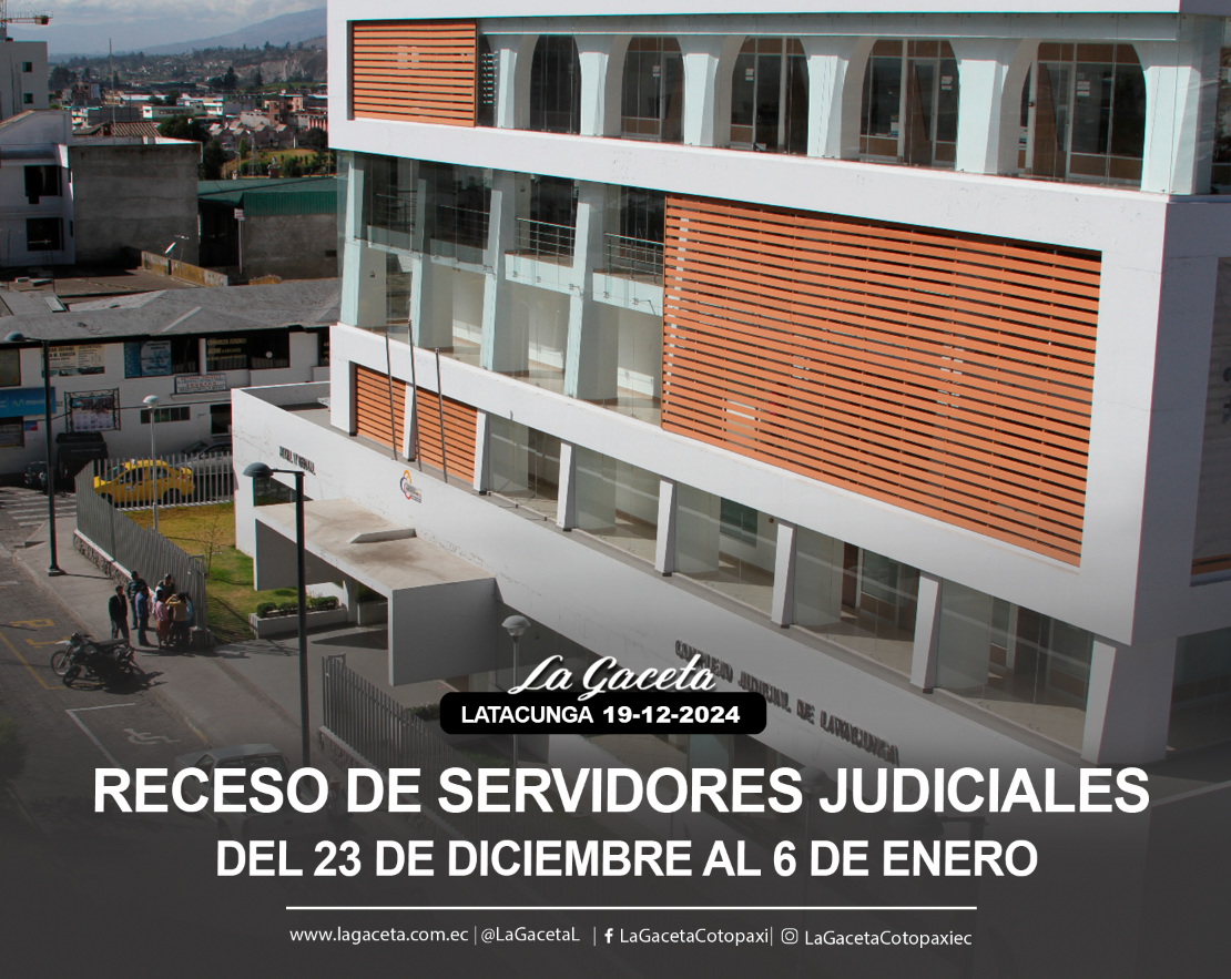 Receso de servidores judiciales del 23 de diciembre al 6 de enero