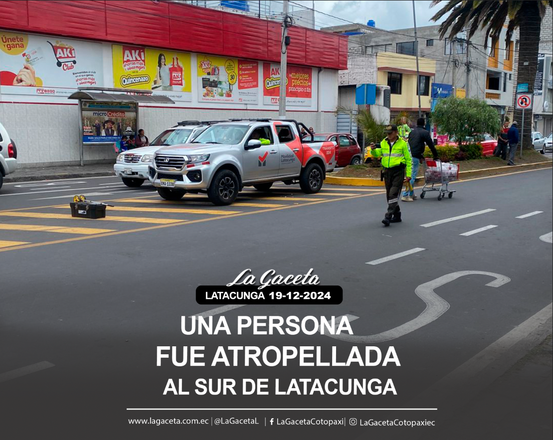 Una persona fue atropellada al sur de Latacunga 